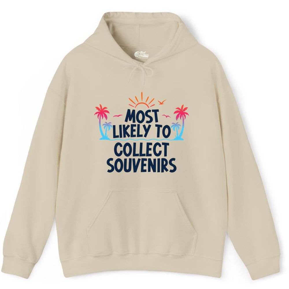Most Likely to Collect Souvenirs Shirt - Tropical Vacation Apparel (Hoodie) in Sand - Most Likely To Collect Souvenirs Tropical Palm Tree Beach Shirt