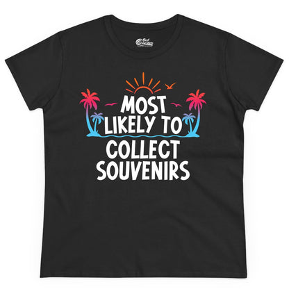 Most Likely to Collect Souvenirs Shirt - Tropical Vacation Apparel (Ladies Tee) in Black - Most Likely To Collect Souvenirs Tropical Palm Tree Beach Shirt