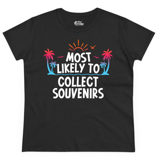 Most Likely to Collect Souvenirs Shirt - Tropical Vacation Apparel (Ladies Tee) in Black - Most Likely To Collect Souvenirs Tropical Palm Tree Beach Shirt