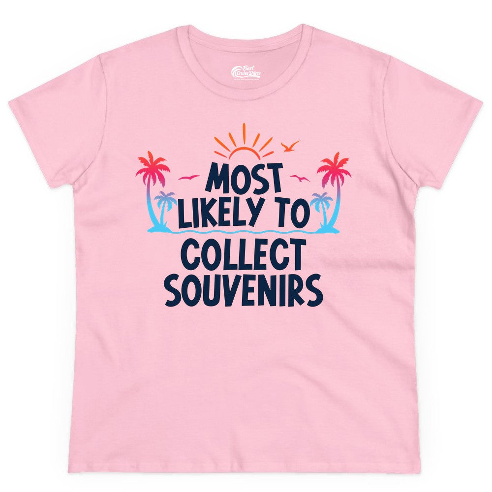 Most Likely to Collect Souvenirs Shirt - Tropical Vacation Apparel (Ladies Tee) in Light Pink - Most Likely To Collect Souvenirs Tropical Palm Tree Beach Shirt