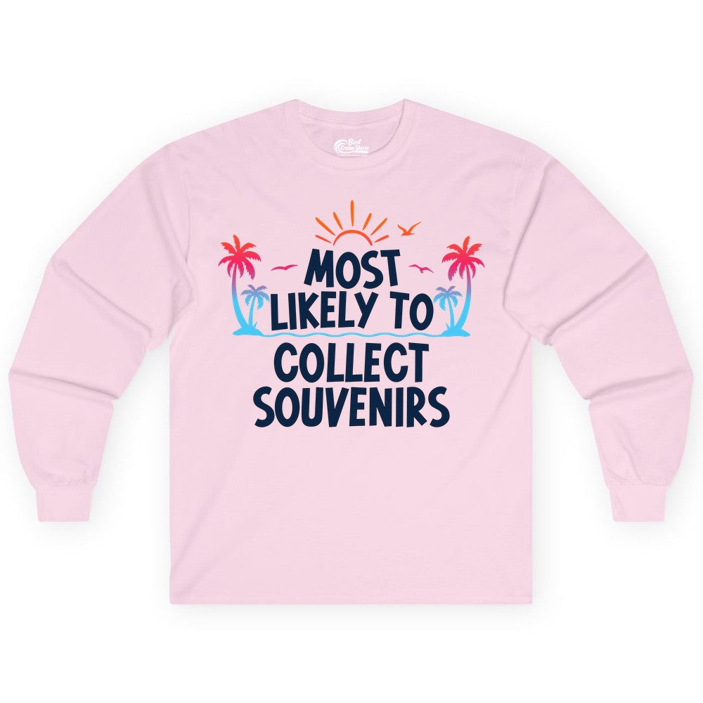 Most Likely to Collect Souvenirs Shirt - Tropical Vacation Apparel (Long Sleeve) in Light Pink - Most Likely To Collect Souvenirs Tropical Palm Tree Beach Shirt