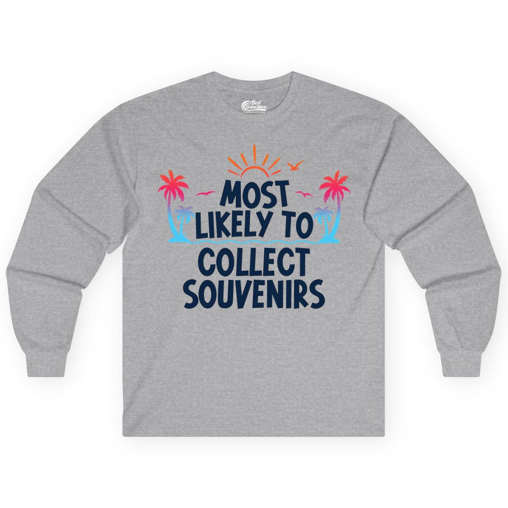 Most Likely to Collect Souvenirs Shirt - Tropical Vacation Apparel (Long Sleeve) in Sport Grey - Most Likely To Collect Souvenirs Tropical Palm Tree Beach Shirt