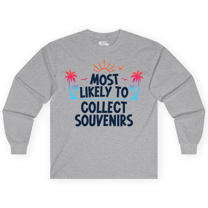 Most Likely to Collect Souvenirs Shirt - Tropical Vacation Apparel (Long Sleeve) in Sport Grey - Most Likely To Collect Souvenirs Tropical Palm Tree Beach Shirt