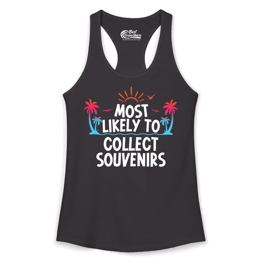 Most Likely to Collect Souvenirs Shirt - Tropical Vacation Apparel (Ladies Tank) in Black - Most Likely To Collect Souvenirs Tropical Palm Tree Beach Shirt