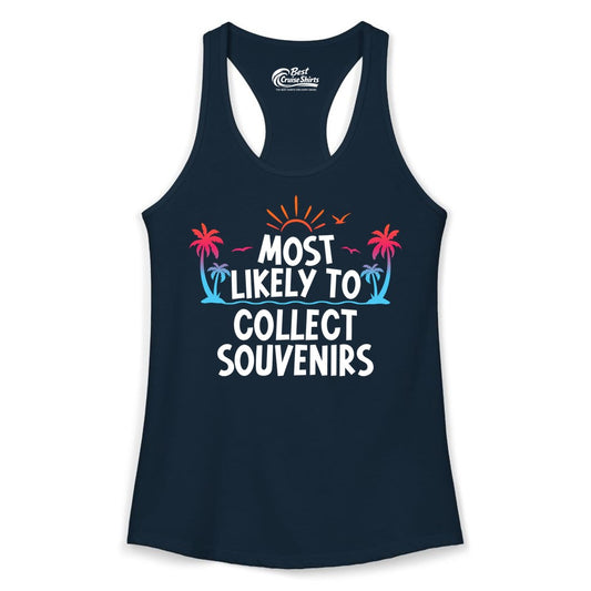 Most Likely to Collect Souvenirs Shirt - Tropical Vacation Apparel (Ladies Tank) in Solid Midnight Navy - Most Likely To Collect Souvenirs Tropical Palm Tree Beach Shirt