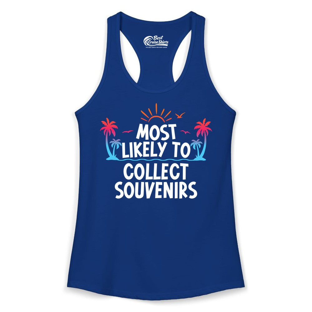 Most Likely to Collect Souvenirs Shirt - Tropical Vacation Apparel (Ladies Tank) in Solid Royal - Most Likely To Collect Souvenirs Tropical Palm Tree Beach Shirt