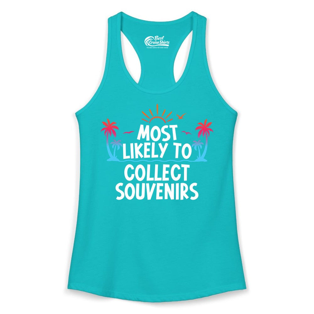 Most Likely to Collect Souvenirs Shirt - Tropical Vacation Apparel (Ladies Tank) in Tahiti Blue - Most Likely To Collect Souvenirs Tropical Palm Tree Beach Shirt
