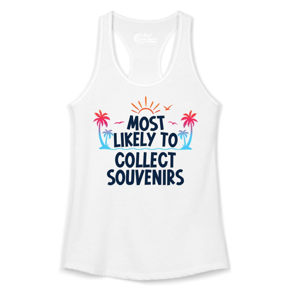 Most Likely to Collect Souvenirs Shirt - Tropical Vacation Apparel (Ladies Tank) in White - Most Likely To Collect Souvenirs Tropical Palm Tree Beach Shirt