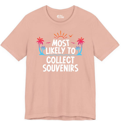 Most Likely to Collect Souvenirs Shirt - Tropical Vacation Apparel (Premium Tee) in Peach - Most Likely To Collect Souvenirs Tropical Palm Tree Beach Shirt