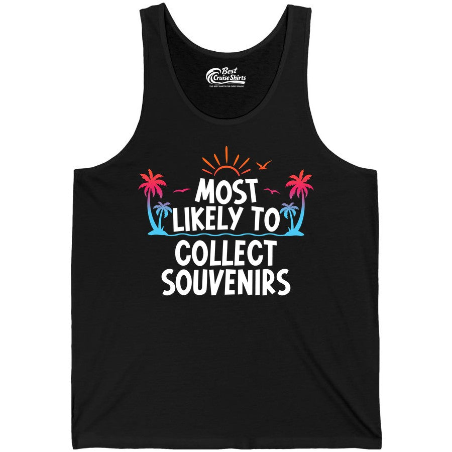 Most Likely to Collect Souvenirs Shirt - Tropical Vacation Apparel (Tank Top) in Black - Most Likely To Collect Souvenirs Tropical Palm Tree Beach Shirt