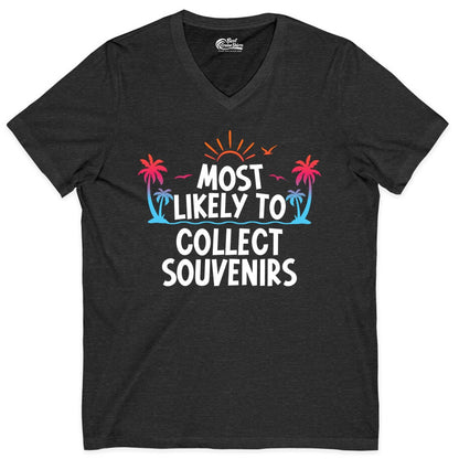 Most Likely to Collect Souvenirs Shirt - Tropical Vacation Apparel (V-Neck) in Dark Grey Heather - Most Likely To Collect Souvenirs Tropical Palm Tree Beach Shirt