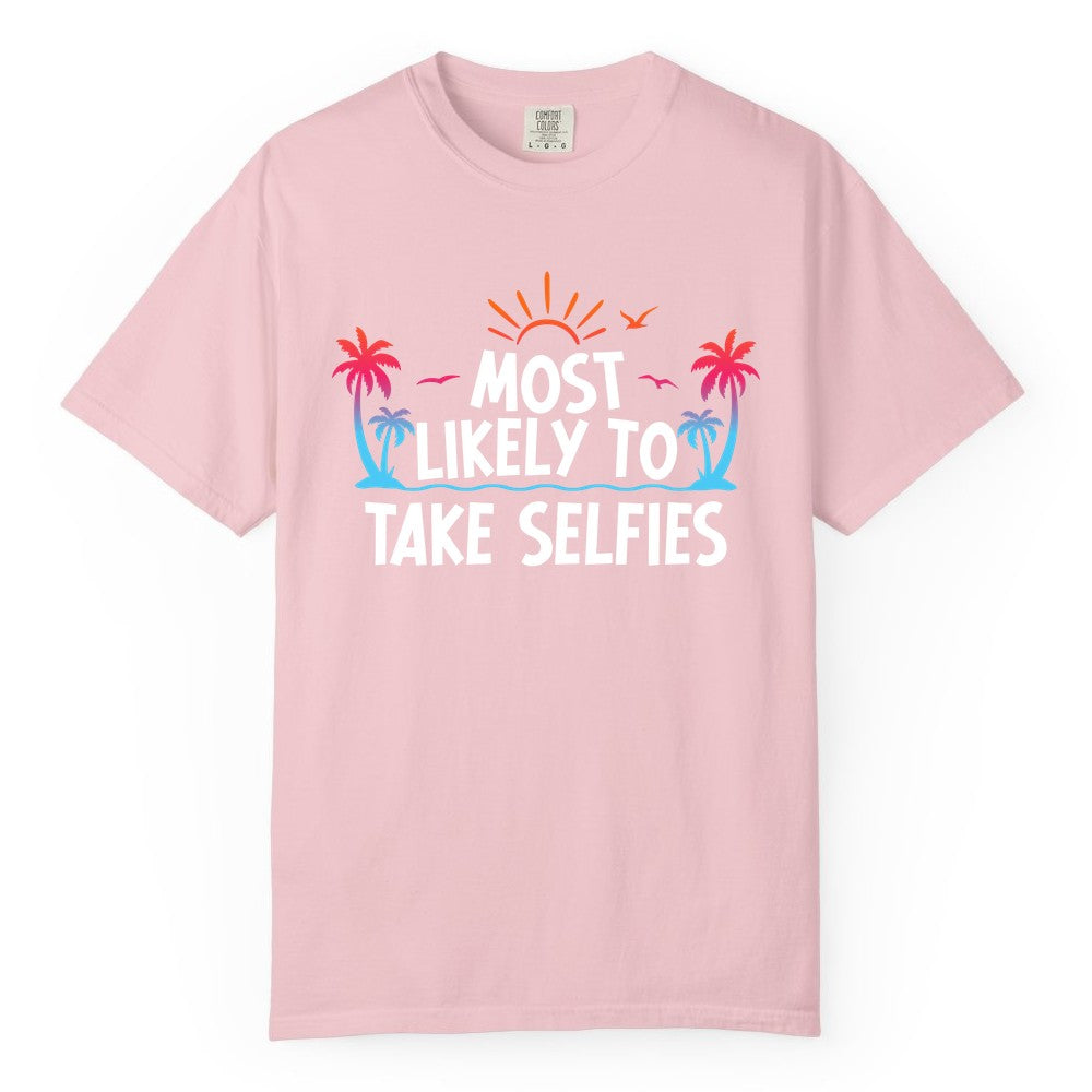 Most Likely to Take Selfies Shirt - Tropical Vacation Funny Tee (Comfort Color) in Blossom - Most Likely to Take Selfies Tropical Sunset Palm Trees Shirt
