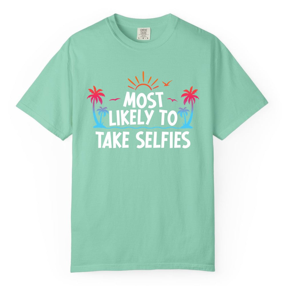Most Likely to Take Selfies Shirt - Tropical Vacation Funny Tee (Comfort Color) in Island Reef - Most Likely to Take Selfies Tropical Sunset Palm Trees Shirt