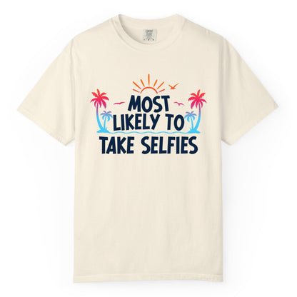 Most Likely to Take Selfies Shirt - Tropical Vacation Funny Tee (Comfort Color) in Ivory - Most Likely to Take Selfies Tropical Sunset Palm Trees Shirt