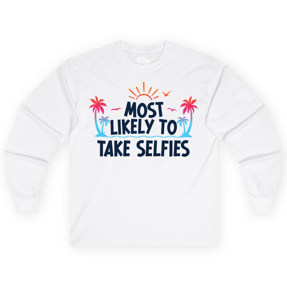 Most Likely to Take Selfies Shirt - Tropical Vacation Funny Tee (Long Sleeve) in White - Most Likely to Take Selfies Tropical Sunset Palm Trees Shirt