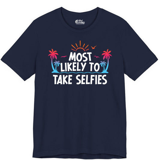 Most Likely to Take Selfies Shirt - Tropical Vacation Funny Tee (Premium Tee) in Navy - Most Likely to Take Selfies Tropical Sunset Palm Trees Shirt