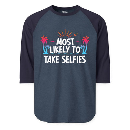 Most Likely to Take Selfies Shirt - Tropical Vacation Funny Tee (Raglan) in Heather DenimNavy - Most Likely to Take Selfies Tropical Sunset Palm Trees Shirt