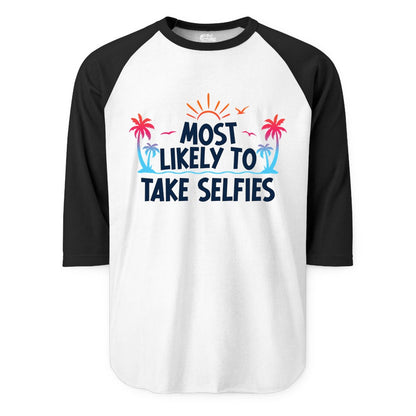 Most Likely to Take Selfies Shirt - Tropical Vacation Funny Tee (Raglan) in WhiteBlack - Most Likely to Take Selfies Tropical Sunset Palm Trees Shirt