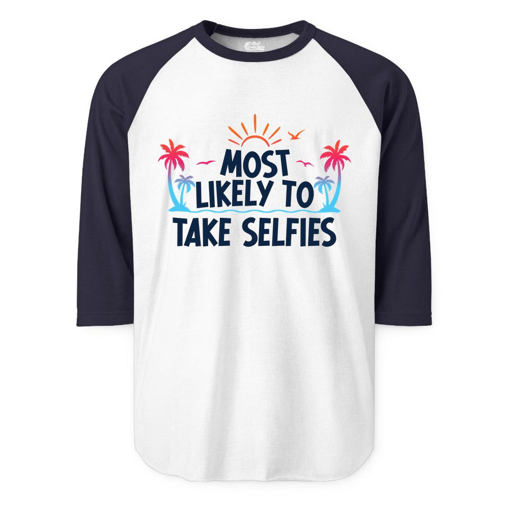 Most Likely to Take Selfies Shirt - Tropical Vacation Funny Tee (Raglan) in WhiteNavy - Most Likely to Take Selfies Tropical Sunset Palm Trees Shirt