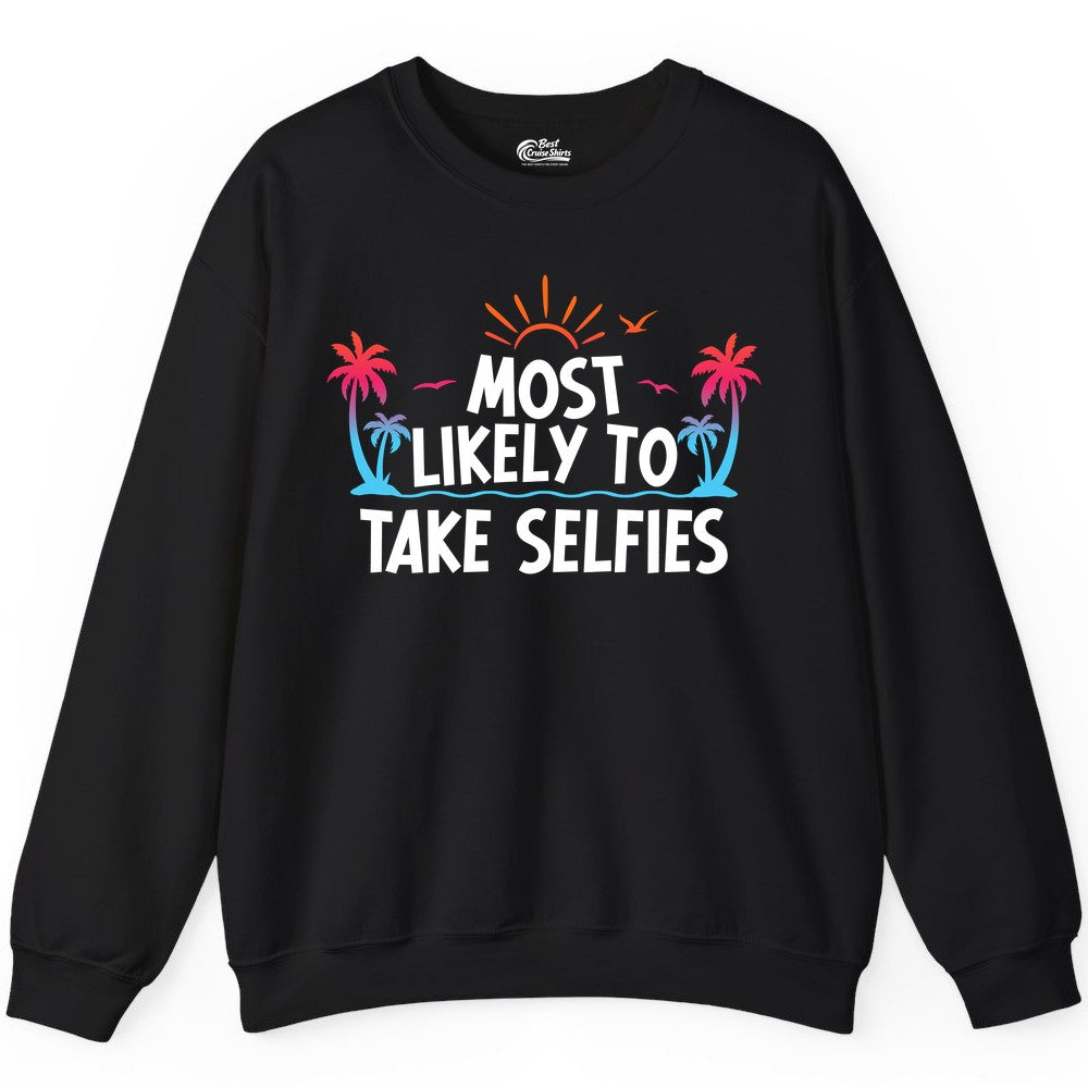 Most Likely to Take Selfies Shirt - Tropical Vacation Funny Tee (Sweatshirt) in Black - Most Likely to Take Selfies Tropical Sunset Palm Trees Shirt