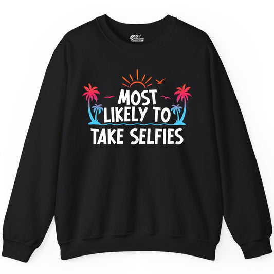 Most Likely to Take Selfies Shirt - Tropical Vacation Funny Tee (Sweatshirt) in Black - Most Likely to Take Selfies Tropical Sunset Palm Trees Shirt