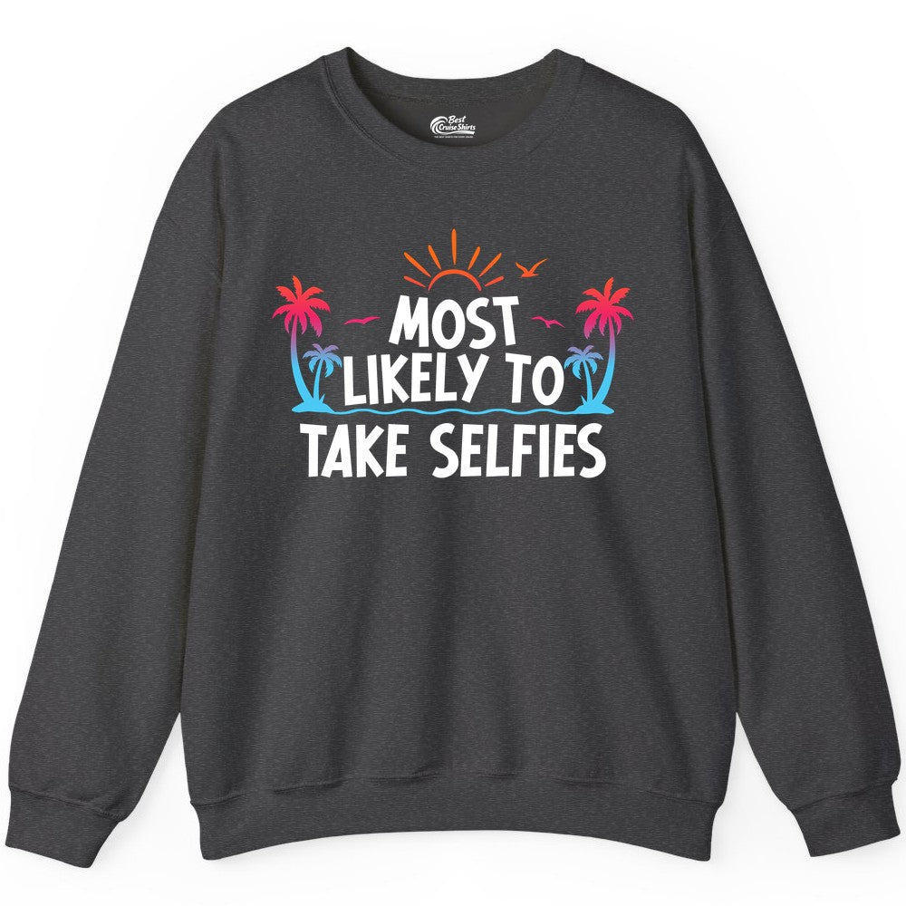 Most Likely to Take Selfies Shirt - Tropical Vacation Funny Tee (Sweatshirt) in Dark Heather - Most Likely to Take Selfies Tropical Sunset Palm Trees Shirt