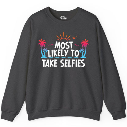 Most Likely to Take Selfies Shirt - Tropical Vacation Funny Tee (Sweatshirt) in Dark Heather - Most Likely to Take Selfies Tropical Sunset Palm Trees Shirt