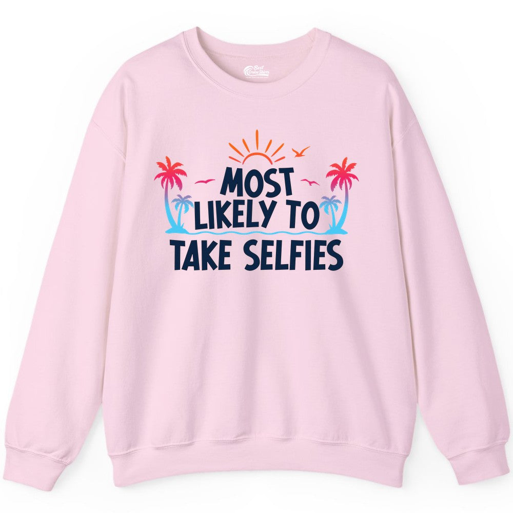 Most Likely to Take Selfies Shirt - Tropical Vacation Funny Tee (Sweatshirt) in Light Pink - Most Likely to Take Selfies Tropical Sunset Palm Trees Shirt
