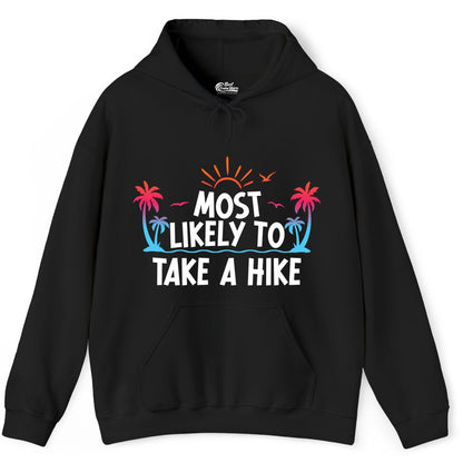 Most Likely to Take a Hike Shirt - Tropical Hiking Funny Tee (Hoodie) in Black - Most Likely To Take A Hike Tropical Palm Trees Sunrise Hiking Shirt