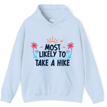 Most Likely to Take a Hike Shirt - Tropical Hiking Funny Tee (Hoodie) in Light Blue - Most Likely To Take A Hike Tropical Palm Trees Sunrise Hiking Shirt