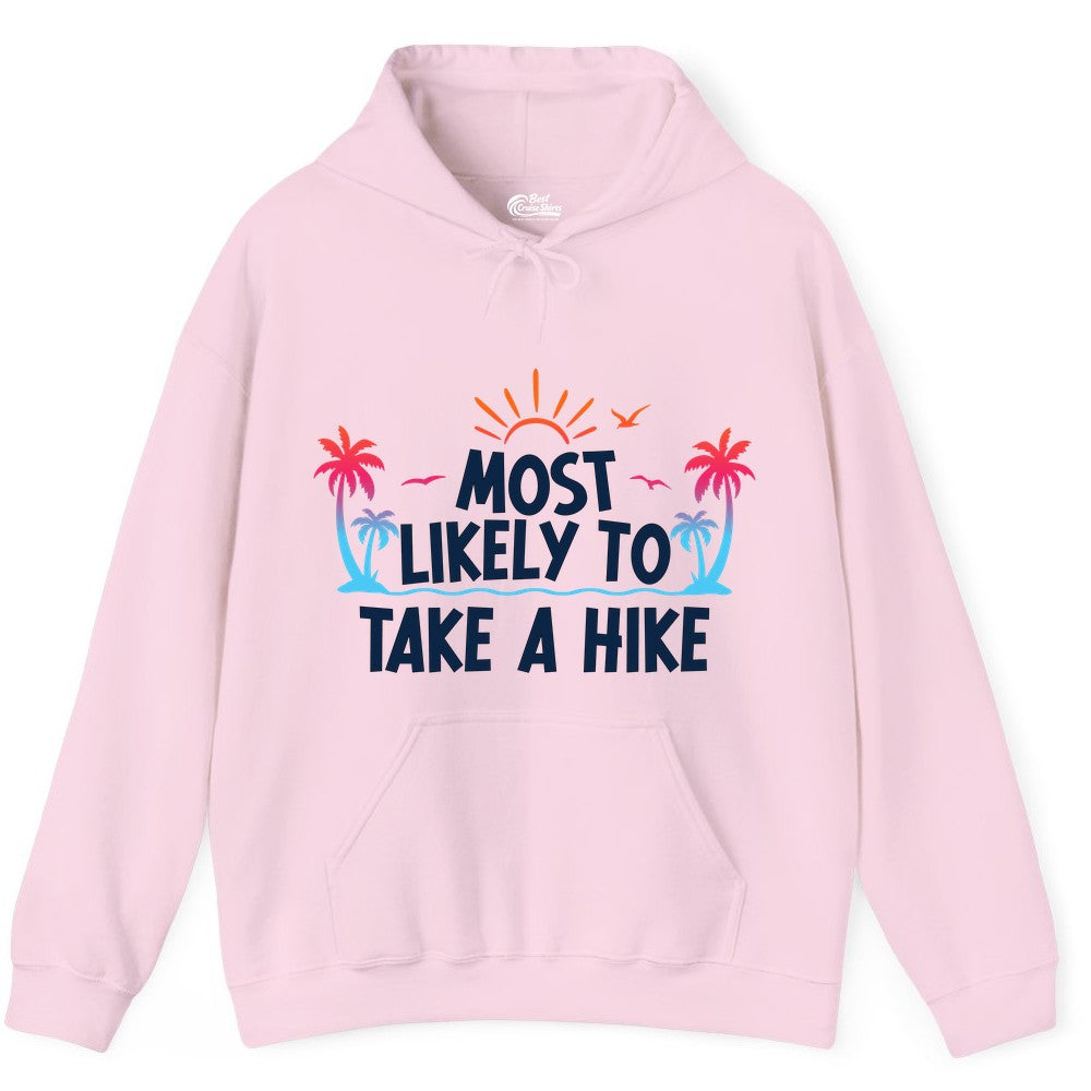 Most Likely to Take a Hike Shirt - Tropical Hiking Funny Tee (Hoodie) in Light Pink - Most Likely To Take A Hike Tropical Palm Trees Sunrise Hiking Shirt
