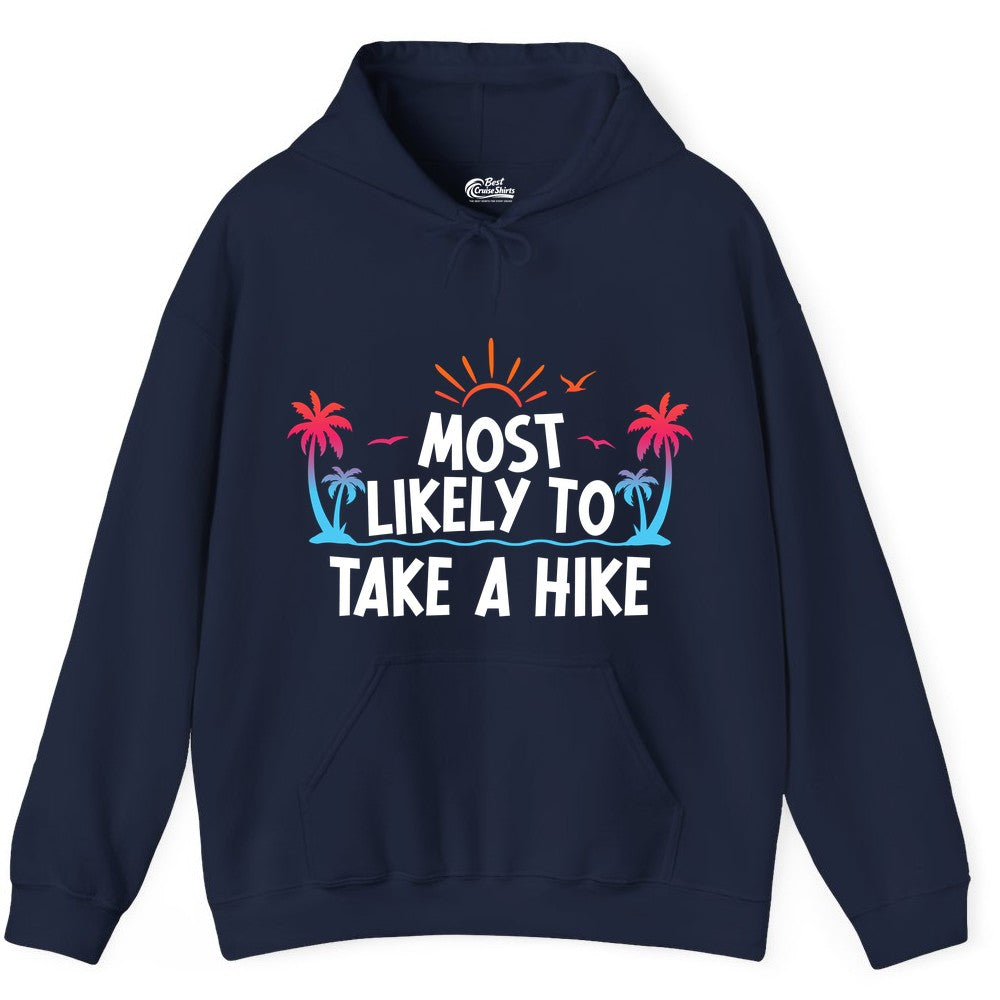 Most Likely to Take a Hike Shirt - Tropical Hiking Funny Tee (Hoodie) in Navy - Most Likely To Take A Hike Tropical Palm Trees Sunrise Hiking Shirt