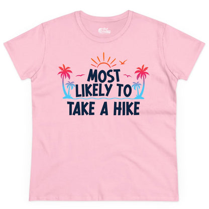 Most Likely to Take a Hike Shirt - Tropical Hiking Funny Tee (Ladies Tee) in Light Pink - Most Likely To Take A Hike Tropical Palm Trees Sunrise Hiking Shirt