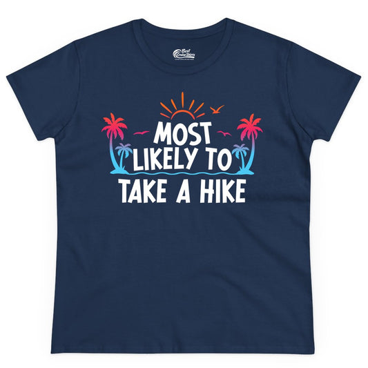 Most Likely to Take a Hike Shirt - Tropical Hiking Funny Tee (Ladies Tee) in Navy - Most Likely To Take A Hike Tropical Palm Trees Sunrise Hiking Shirt