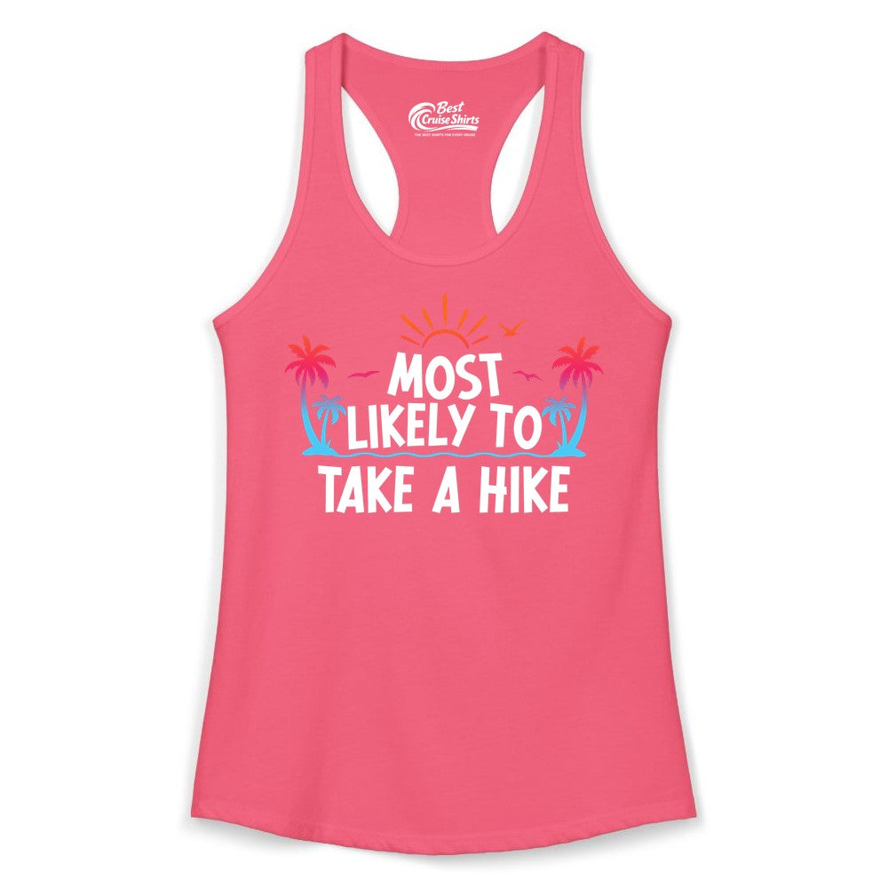 Most Likely to Take a Hike Shirt - Tropical Hiking Funny Tee (Ladies Tank) in Hot Pink - Most Likely To Take A Hike Tropical Palm Trees Sunrise Hiking Shirt