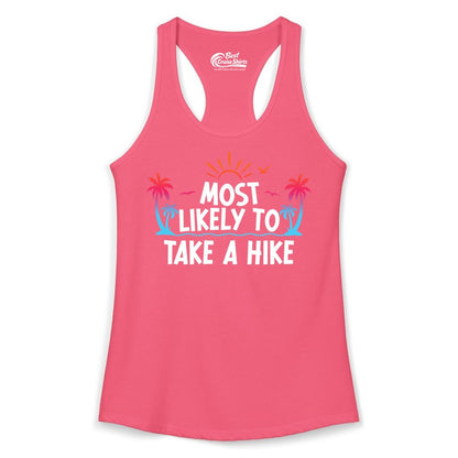 Most Likely to Take a Hike Shirt - Tropical Hiking Funny Tee (Ladies Tank) in Hot Pink - Most Likely To Take A Hike Tropical Palm Trees Sunrise Hiking Shirt