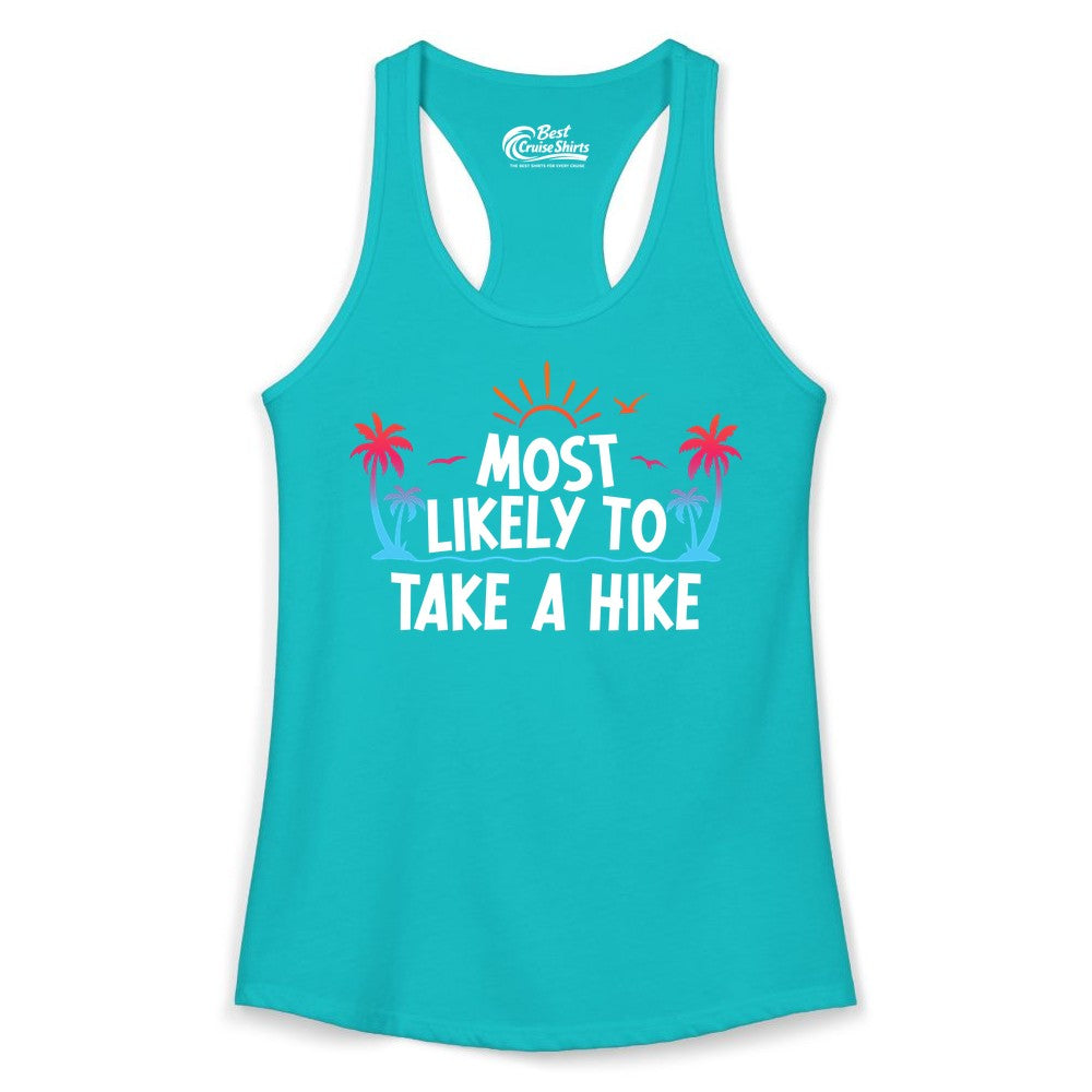 Most Likely to Take a Hike Shirt - Tropical Hiking Funny Tee (Ladies Tank) in Tahiti Blue - Most Likely To Take A Hike Tropical Palm Trees Sunrise Hiking Shirt