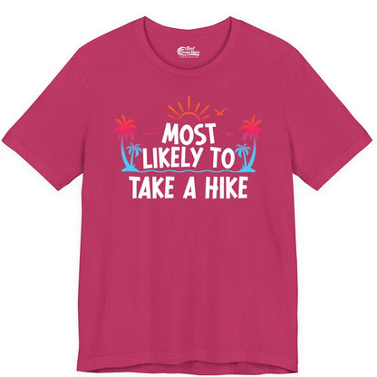 Most Likely to Take a Hike Shirt - Tropical Hiking Funny Tee (Premium Tee) in Berry - Most Likely To Take A Hike Tropical Palm Trees Sunrise Hiking Shirt