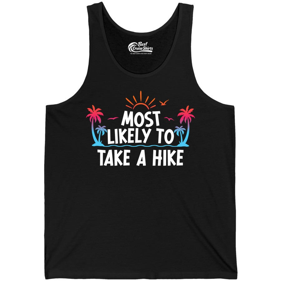 Most Likely to Take a Hike Shirt - Tropical Hiking Funny Tee (Tank Top) in Black - Most Likely To Take A Hike Tropical Palm Trees Sunrise Hiking Shirt