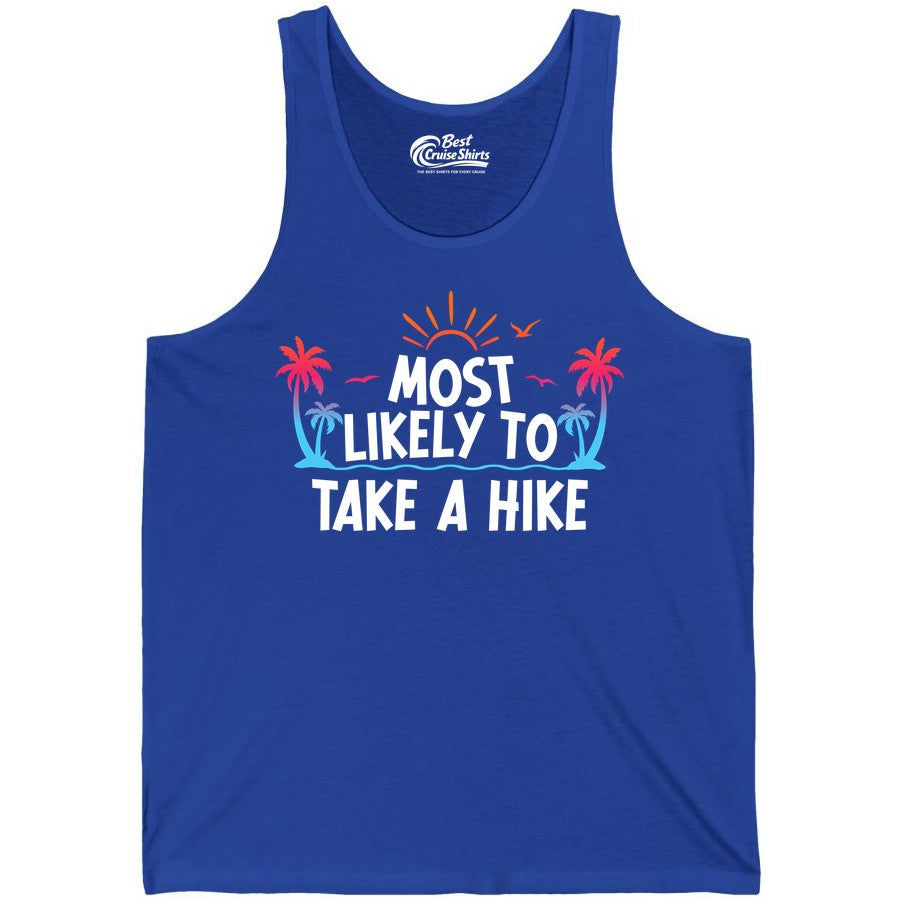 Most Likely to Take a Hike Shirt - Tropical Hiking Funny Tee (Tank Top) in True Royal - Most Likely To Take A Hike Tropical Palm Trees Sunrise Hiking Shirt