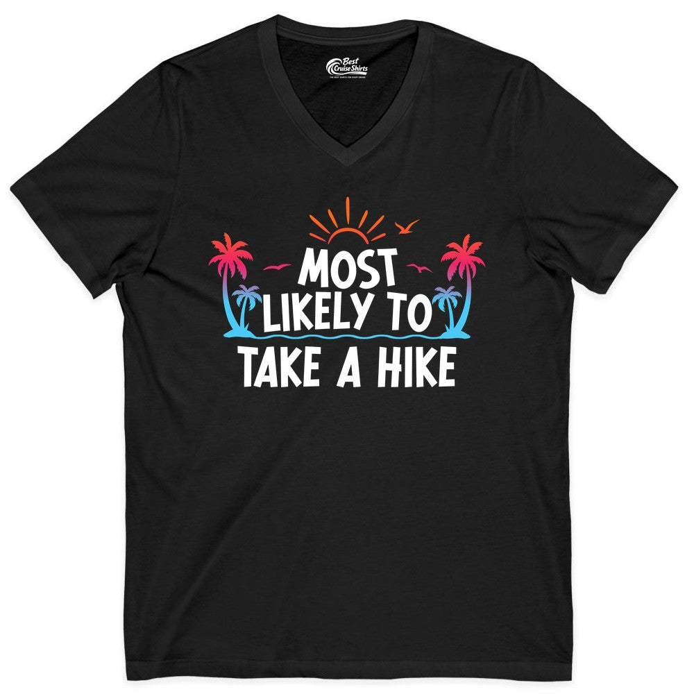 Most Likely to Take a Hike Shirt - Tropical Hiking Funny Tee (V-Neck) in Black - Most Likely To Take A Hike Tropical Palm Trees Sunrise Hiking Shirt