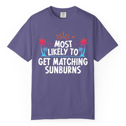 Matching Sunburn Shirts - Funny Tropical Vacation Apparel for Groups (Comfort Color) in Grape - Most Likely To Get Matching Sunburns Tropical Palm Tree Shirt
