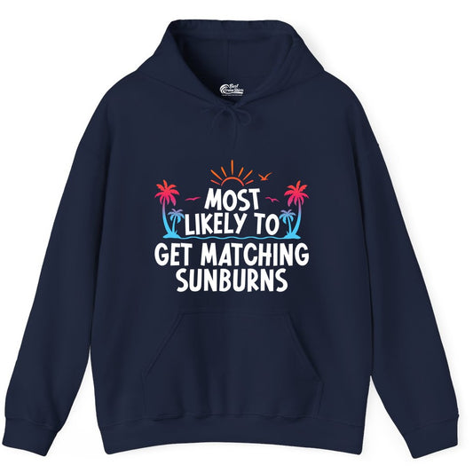 Matching Sunburn Shirts - Funny Tropical Vacation Apparel for Groups (Hoodie) in Navy - Most Likely To Get Matching Sunburns Tropical Palm Tree Shirt