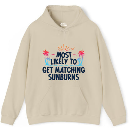 Matching Sunburn Shirts - Funny Tropical Vacation Apparel for Groups (Hoodie) in Sand - Most Likely To Get Matching Sunburns Tropical Palm Tree Shirt