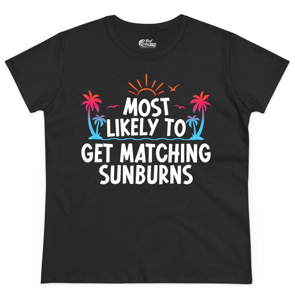 Matching Sunburn Shirts - Funny Tropical Vacation Apparel for Groups (Ladies Tee) in Black - Most Likely To Get Matching Sunburns Tropical Palm Tree Shirt