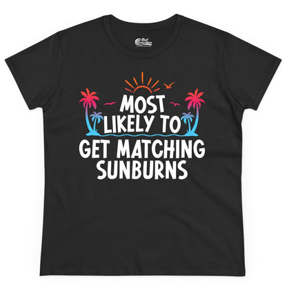 Matching Sunburn Shirts - Funny Tropical Vacation Apparel for Groups (Ladies Tee) in Black - Most Likely To Get Matching Sunburns Tropical Palm Tree Shirt