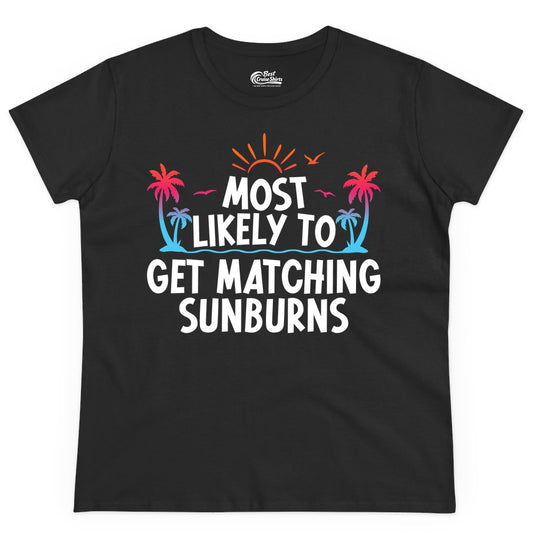 Matching Sunburn Shirts - Funny Tropical Vacation Apparel for Groups (Ladies Tee) in Black - Most Likely To Get Matching Sunburns Tropical Palm Tree Shirt