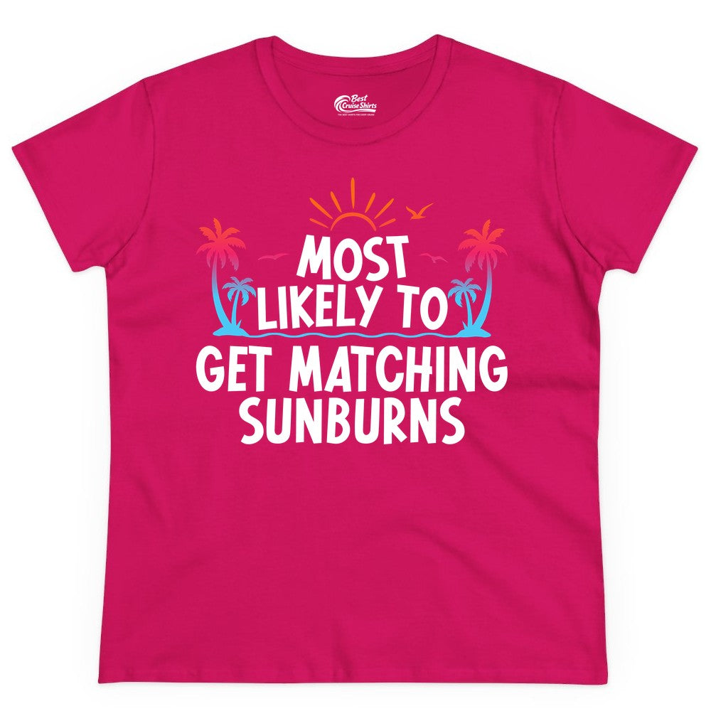Matching Sunburn Shirts - Funny Tropical Vacation Apparel for Groups (Ladies Tee) in Heliconia - Most Likely To Get Matching Sunburns Tropical Palm Tree Shirt