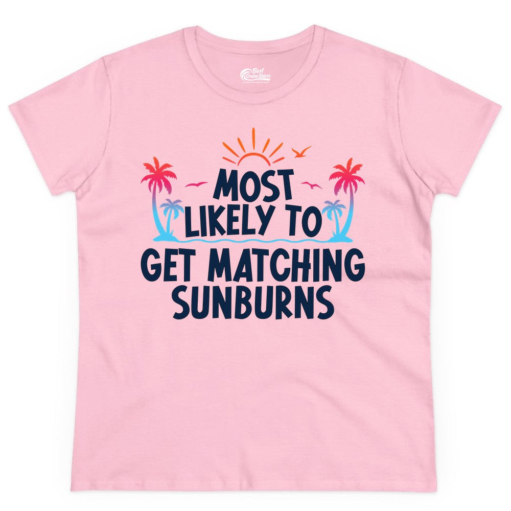 Matching Sunburn Shirts - Funny Tropical Vacation Apparel for Groups (Ladies Tee) in Light Pink - Most Likely To Get Matching Sunburns Tropical Palm Tree Shirt