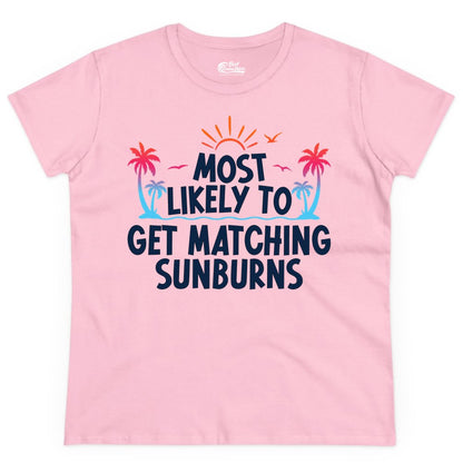 Matching Sunburn Shirts - Funny Tropical Vacation Apparel for Groups (Ladies Tee) in Light Pink - Most Likely To Get Matching Sunburns Tropical Palm Tree Shirt